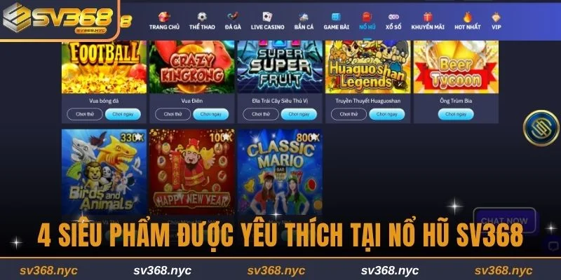 4 siêu phẩm được yêu thích tại nổ hũ SV368