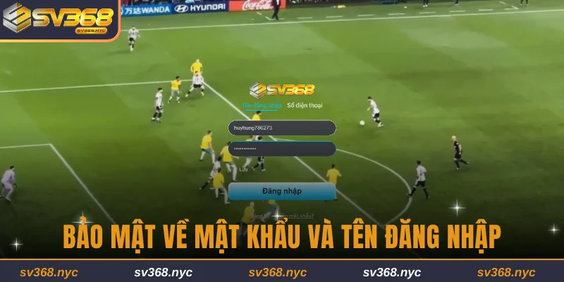 Bảo mật về mật khẩu và tên đăng nhập