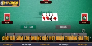 Chơi bài Sâm lốc online