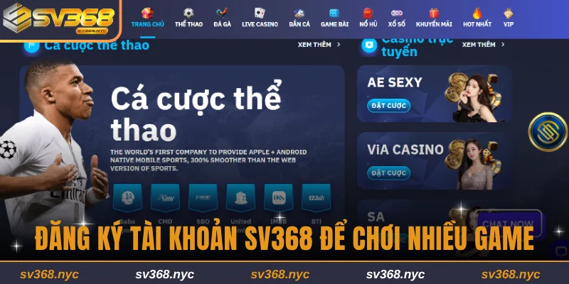 Đăng ký tài khoản SV368 để chơi nhiều game