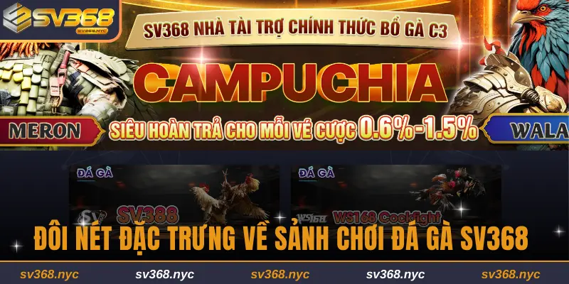 Giới thiệu đôi nét về sảnh đá gà SV368