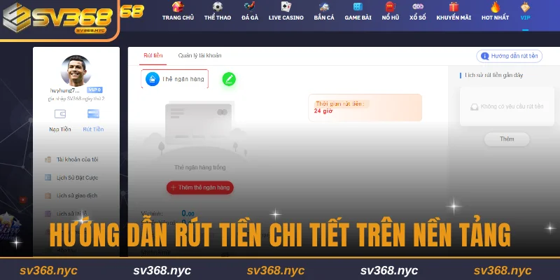 Hướng dẫn rút tiền chi tiết trên nền tảng