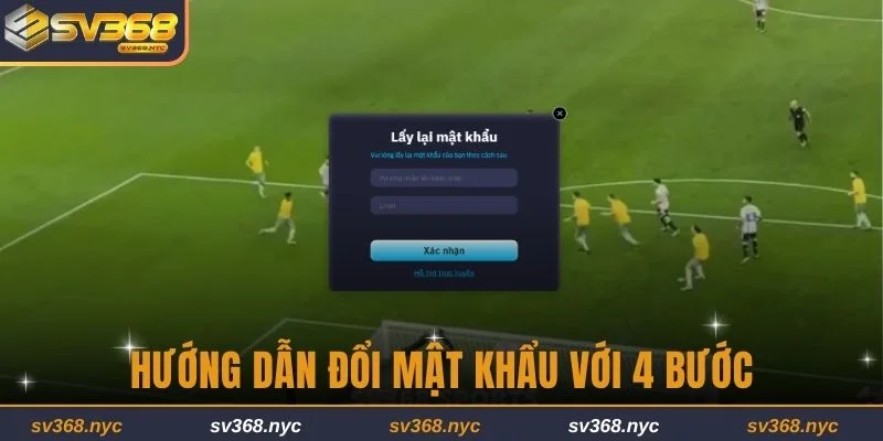 Hướng dẫn tạo mật khẩu mới chỉ với 4 bước