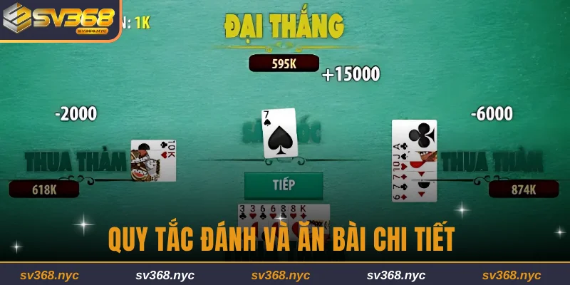 Quy tắc đánh và ăn bài chi tiết 